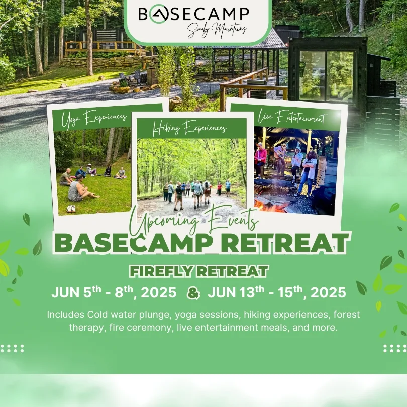 Flyer for Basecamp Retreat highlighting yoga, hiking, and live entertainment events on June 5-8 and June 13-15, 2025. Includes cold water plunge and forest therapy.